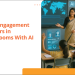 Beat Engagement Barriers in Classrooms With AI