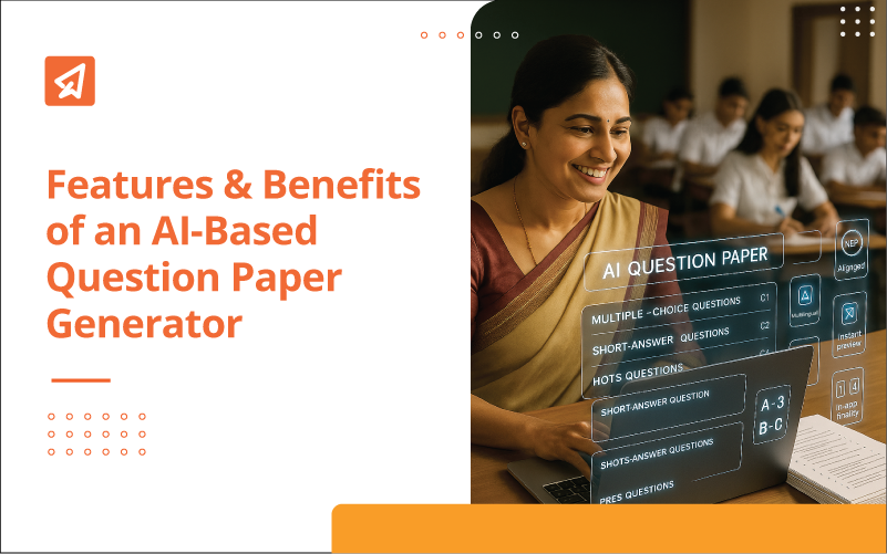 Features & Benefits of an AI-Based Question Paper Generator 3 Features & Benefits of an AI-Based Question Paper Generator