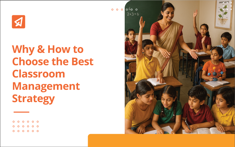 Why & How to Choose the Best Classroom Management Strategy