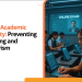 AI and Academic Integrity: Preventing Cheating and Plagiarism 4 AI and Academic Integrity