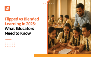 Flipped vs Blended Learning in 2025: What Educators Need to Know