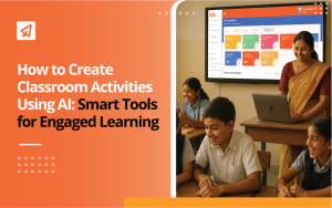 How to Create Classroom Activities Using AI: Smart Tools for Engaged Learning