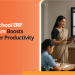 Why Modern Schools Need ERP for Teacher Productivity