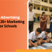20+ School Advertisement Ideas to Increase Enquiries