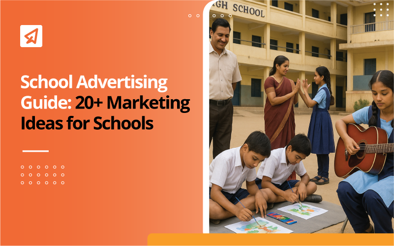 20+ School Advertisement Ideas to Increase Enquiries