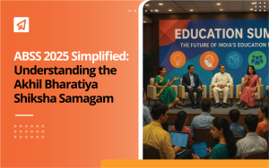 Understanding the Akhil Bharatiya Shiksha Samagam (ABSS) 2025