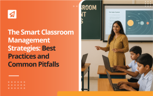 Do's & Don'ts : Smart Classroom Management Strategies