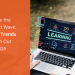 EdTech Trends to Watch Out for in 2026