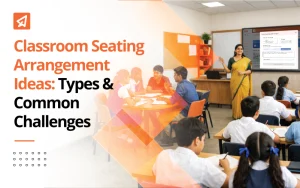 9 Best Classroom Seating Arrangement Ideas: Types & Common Challenges