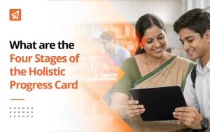 What are the Four Stages of the Holistic Progress Card