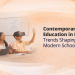 Contemporary Education in India: Meaning & NEP 2020 Impact