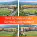 Best Schools in Tehri Garhwal