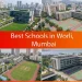 Best Schools in Worli