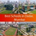 Best Schools in Dadar
