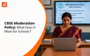 CBSE Moderation Policy: What Does It Mean for Schools in 2026?
